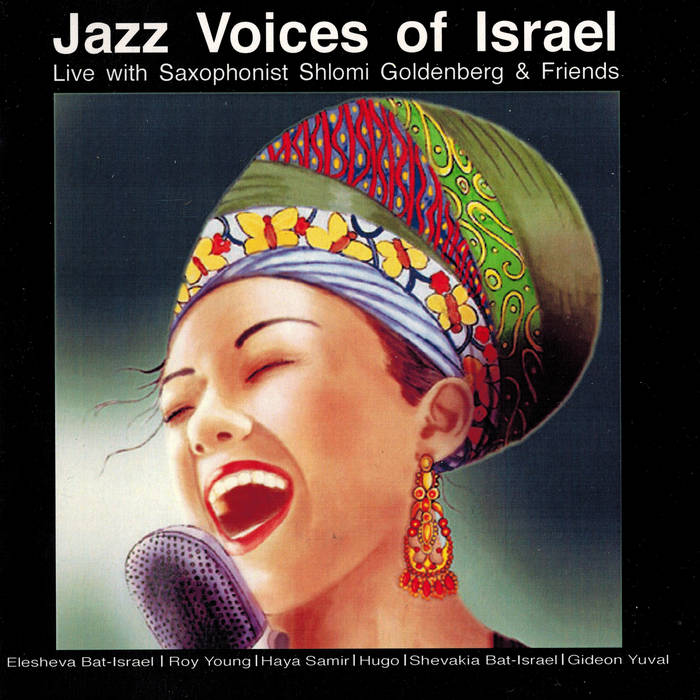 Jazz Voices of Israel, Live with Shlomi Goldenberg & Friends